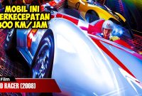 Alur Cerita Film Speed Racer (2008)