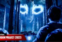 DATANG DARI MASA DEPAN UNTUK HANCURKAN MESIN WAKTU | ALUR CERITA FILM THE ADAM PROJECT (2022)
