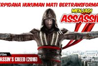KETIKA NARAPIDANA HUKUMAN MATI BERUBAH MENJADI SOSOK ASSASSIN | ALUR FILM ASSASSIN'S CREED (2016)