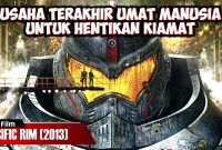 ALUR CERITA FILM PACIFIC RIM (2013)