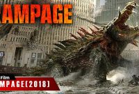 Alur Cerita Film Rampage (2018) | Amukan Tiga Monster Raksasa Di Pusat Kota