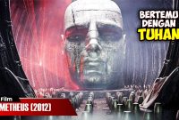 Alur Cerita Film Prometheus (2012) | Apakah Benar Manusia Diciptakan Oleh Alien ?