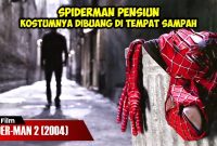 Alur Cerita Film Spider-Man 2 (2004) | Disaat Terlalu Lelah Untuk Menumpas Kejahatan