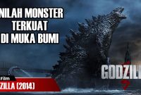 Alur Film Godzilla (2014) | Inilah Monster Paling Kuat Di Muka Bumi