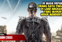 Alur Cerita Film Elysium (2013) | Kerasnya Hidup Di Masa Depan